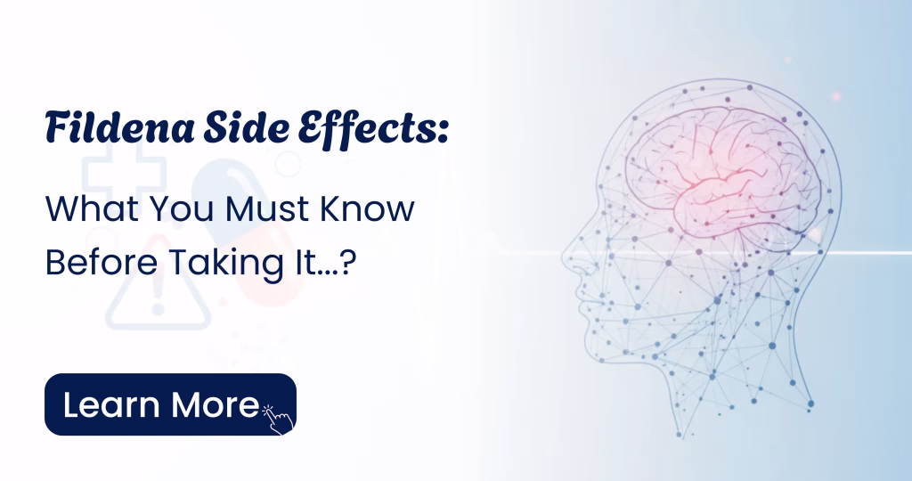 Fildena Side Effects What You Must Know Before Taking It