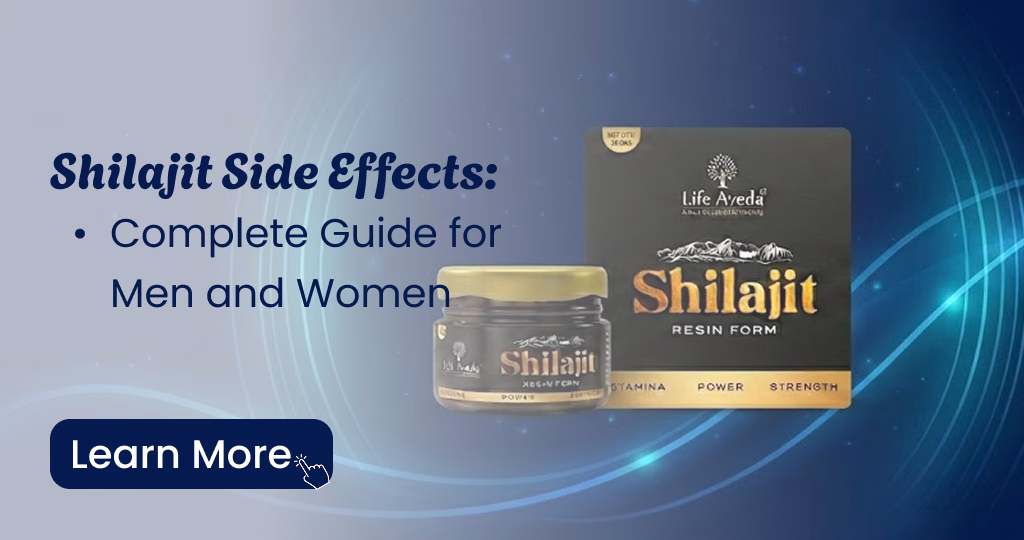 Common Shilajit side effects for men and women - Risks of overdose and impure resin