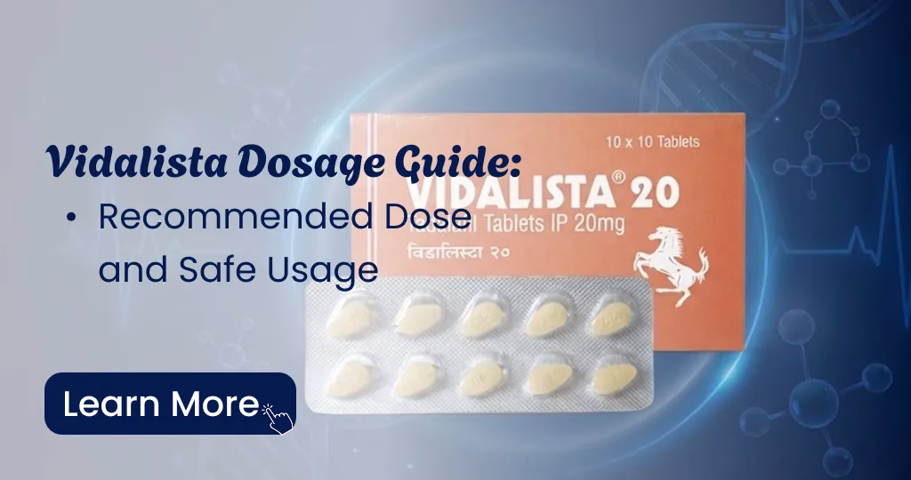 Vidalista dosage chart—Recommended dose for 20mg, 40mg and 60mg tablets