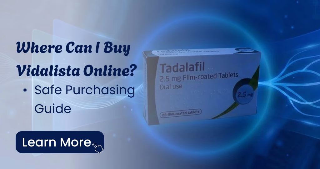 Where to buy Vidalista online safely - Best sources and secure ordering guide